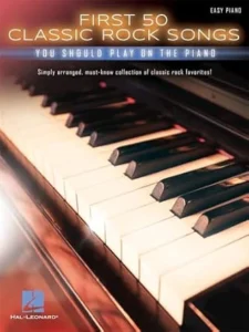 First 50 classic rock songs you should play on piano