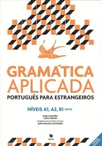 Gramatica Aplicada – Portugues lingua estrangeira: Nivels A1/A2/B1