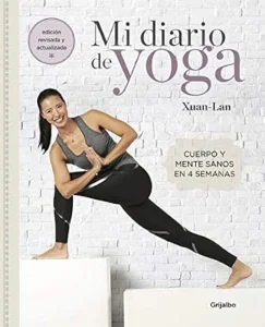 Mi diario de yoga (edición revisada y actualizada): Cuerpo y mente sanos en 4 semanas (Vida activa y deporte)